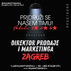DIREKTOR/ICA PRODAJE I MARKETINGA (m/ž) - Hotelska grupacija, Zagreb