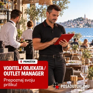 VODITELJ VIŠE OBJEKATA / F&B MANAGER / OUTLET MANAGER (m/ž) - Restoran a la carte, Primošten